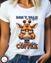 Giraffe - Dont talk to me before my morning coffee