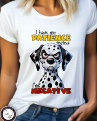 Dog - I have my patience tested i'm negative